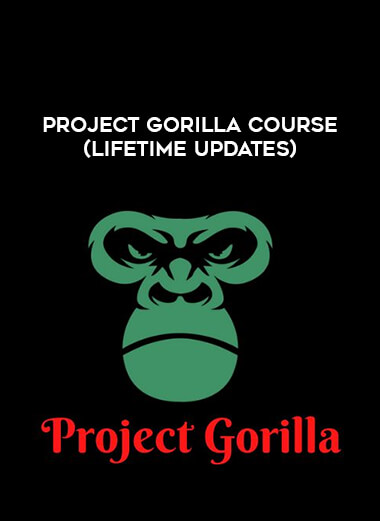 Project Gorilla Course (Lifetime Updates) of https://crabaca.store/