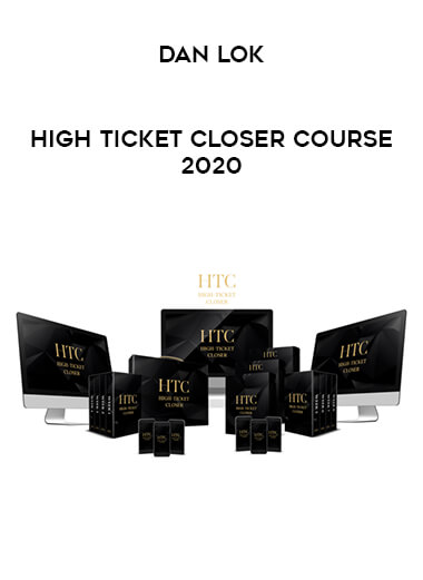 Dan Lok - High Ticket Closer Course 2020 of https://crabaca.store/