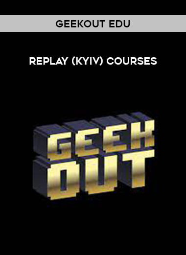 GeekOut EDU - Replay (Kyiv) Courses of https://crabaca.store/