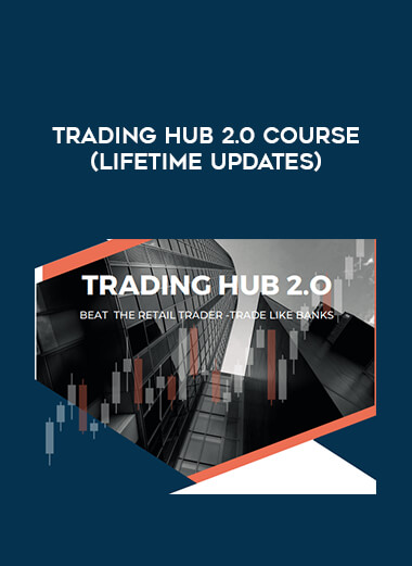 Trading Hub 2.0 Course (Lifetime Updates) of https://crabaca.store/