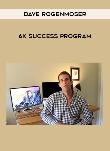 Dave Rogenmoser – 6K Success Program of https://crabaca.store/