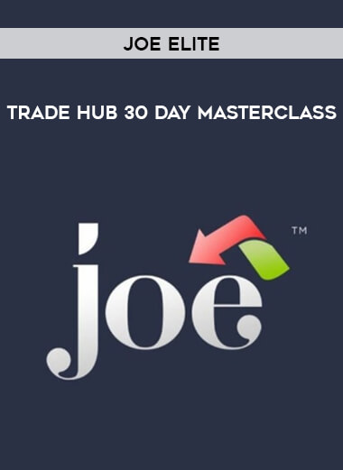 JOE ELite Trade Hub 30 Day Masterclass of https://crabaca.store/