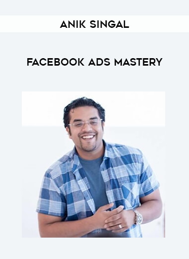 Anik Singal - Facebook Ads Mastery of https://crabaca.store/