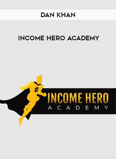 Dan Khan - Income Hero Academy of https://crabaca.store/