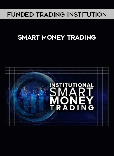 Funded Trading Institution – Smart Money Trading of https://crabaca.store/